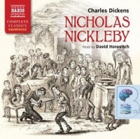Nicholas Nickleby written by Charles Dickens performed by David Horovitch on CD (Unabridged)